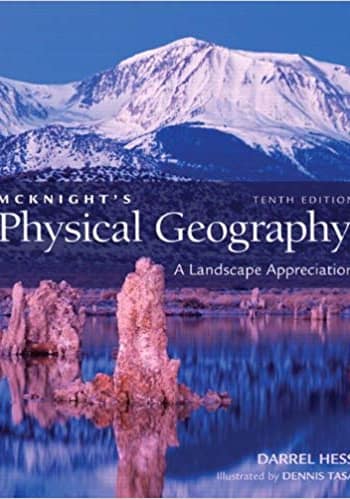Official Test Bank for McKnight's Physical Geography A Landscape Appreciation By Hess 10th Edition