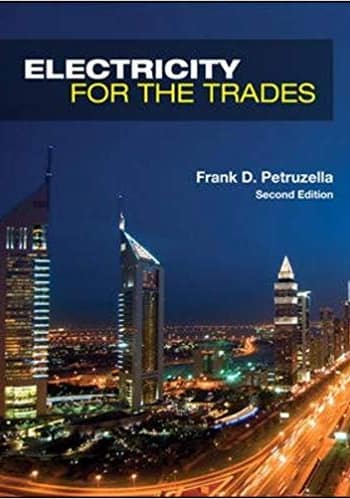 Official Test Bank For Electricity for the Trades By Petruzella 2nd Edition