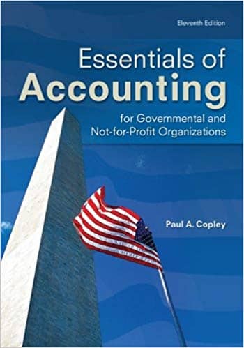 Essentials of Accounting for Governmental by copley. test bank