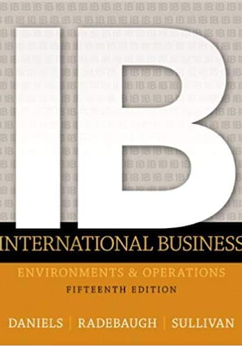 Official Test Bank for International Business By Daniels 15th Edition