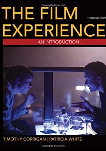 Test Bank for The Film Experience by Corrigan 3rd edition