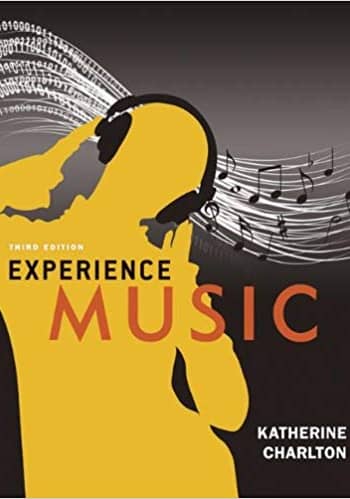 Accredited Test Bank for Charlton's Experience Music! 3rd Edition