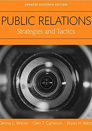Official Test Bank for Public Relations Strategies and Tactics by Wilcox 11th Editon