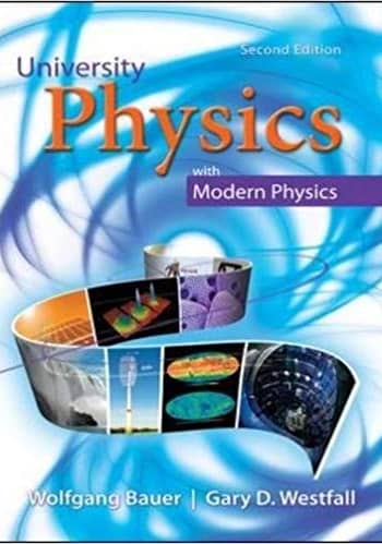 Bauer - University Physics with Modern Physics - 2nd [Test Bank File]