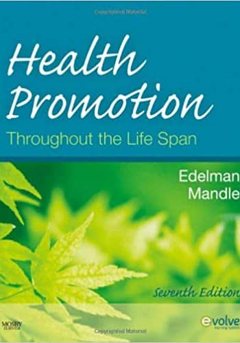 Official Test Bank for Health promotion throughout the life span By Edelman 7th Edition