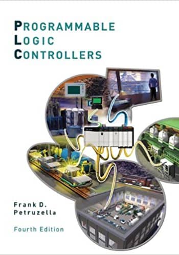Official Test Bank For Programmable Logic Controllers by Petruzella 4th Edition