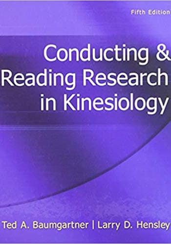 Official Test Bank for Conducting & Reading Research in Kinesiology by Baumgartner 5th Edition