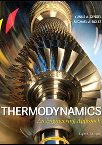Test Bank for Thermodynamics An Engineering Approach by Cengel 8th