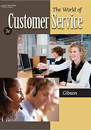 Test Bank for The World of Customer Service,Gibson, 3rd edition