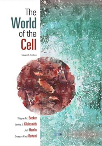 Test Bank for The World of the Cell Becker 7th edition