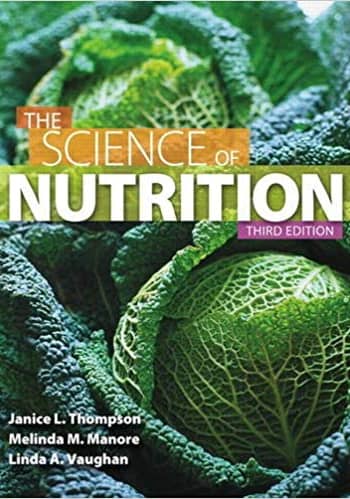 Test Bank for The Science of Nutrition Thompson 3rd edition