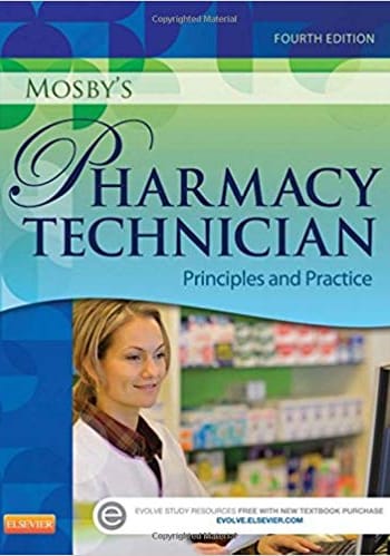 Official Test Bank for Mosby's Pharmacy Technician Principles and Practice 4th Edition