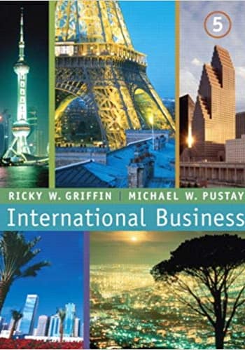 Official Test Bank for International Business By Griffin 5th Edition