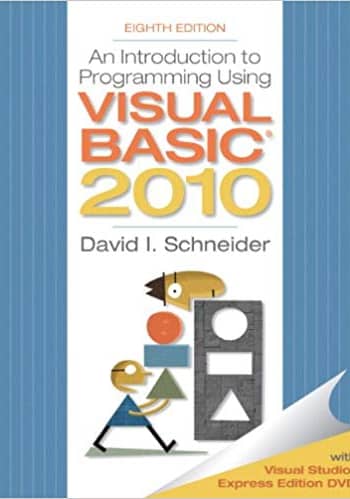 Official Test Bank for Introduction to Programming Using Visual Basic 2010 by Schneider 8th Edition