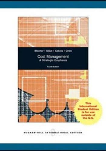 Cost Management A Strategic Emphasis Blocher 4th edition Test Bank