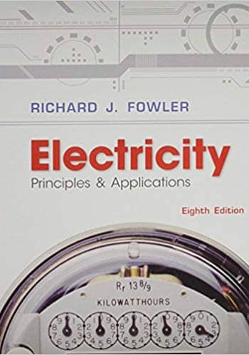 Official Test Bank Electricity: Principles and Applications By Fowler 8th Edition