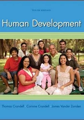 Test Bank for Human Development by Crandell 10th Edition