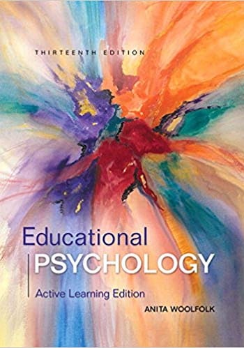 Official Test Bank for Educational Psychology Active Learning Edition by Woolfolk 13th Edition
