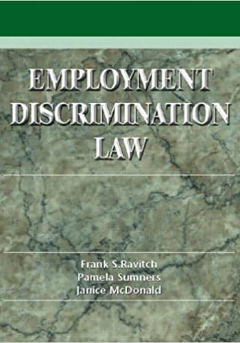 Official Test Bank for Employment Discrimination Law Problems, Cases and Critical Perspectives by McDonald 1st Edition