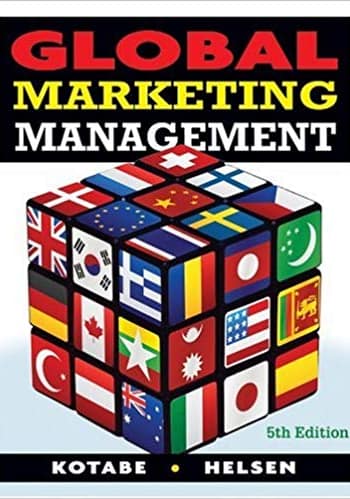 Official Test Bank for Global Marketing Management by Kotabe 5th Edition