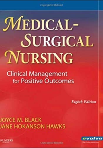 Official Test Bank for Medical-Surgical Nursing Clinical Management for Positive Outcomes By Black 8th Edition