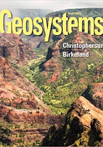 Official Test Bank for Geosystems An Introduction to Physical Geography by Christopherson 9th Edition