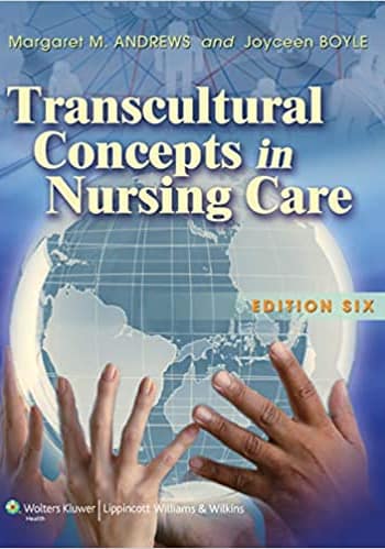 Transcultural Concepts in Nursing Care by Andrews. Test Bank
