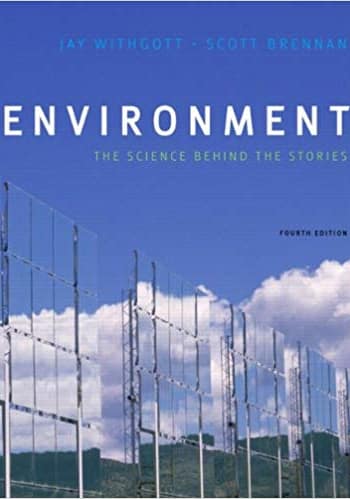 Official Test Bank for Environment The Science behind the Stories by Withgott 4th Edition