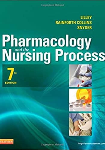 Official Test Bank for Pharmacology and the Nursing Process by Lilley 7th Edition