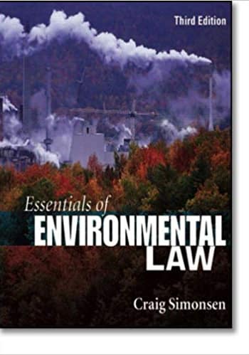 Official Test Bank for Essentials of Environmental Law By Simonsen 3rd Edition