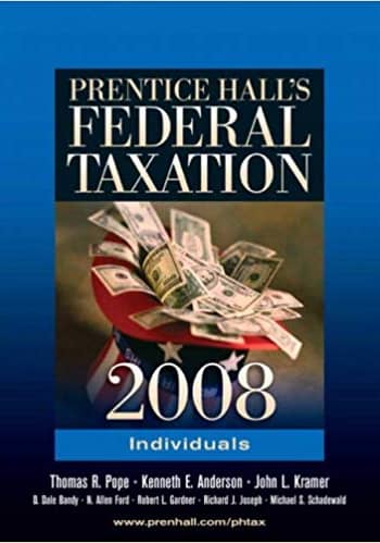 Official Test Bank for Prentice Hall's Federal Taxation 2008 Individuals By Pope 21st Edition
