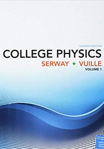 College Physics by Serway 11th edition Test Bank