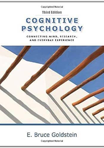 Official Test Bank for Cognitive Psychology Connecting Mind, Research and Everyday Experience by Goldstein 4th Edition