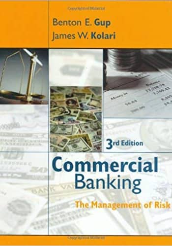 Official Test Bank for Commercial Banking The Management of Risk by Gup 3rd Edition