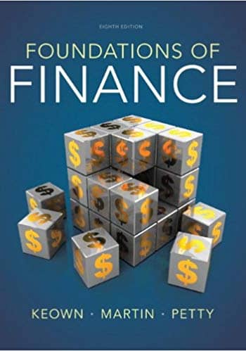 Official Test Bank for Foundations of Finance by Keown 8th Edition
