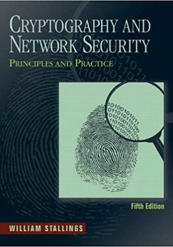 Official Test Bank for Cryptography and Network Security Principles and Practice by Stallings 6th Edition