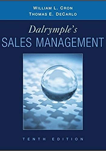 Official Test Bank for Dalrymple's Sales Management Concepts and Cases by Cron 10th Edition