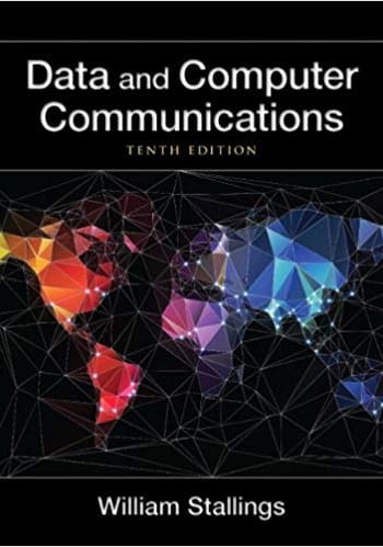 Official Test Bank for Data and Computer Communications by Stallings 10th Edition