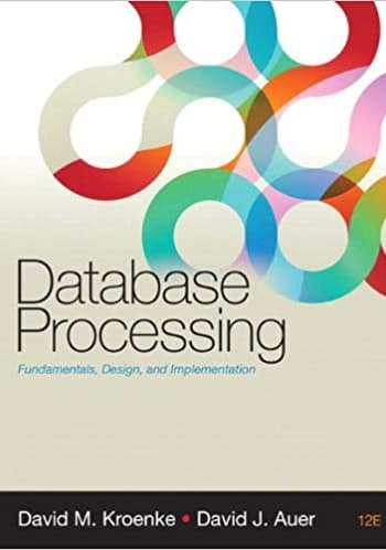 Official Test Bank for Database Processing by Kroenke 12th Edition