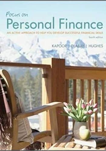 Official Test Bank for Focus on Personal Finance by Kapoor 4th Edition