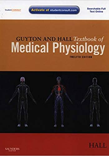 Official Test Bank for Guyton and Hall Textbook of Medical Physiology By Hall 12th Edition