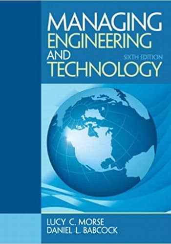 Official Test Bank for Managing Engineering and Technology by Morse 6th Edition