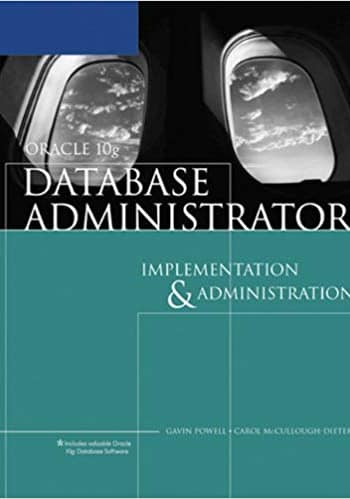Official Test Bank for Oracle 10g Database Administrator Implementation and Administration by Powell 2nd Edition
