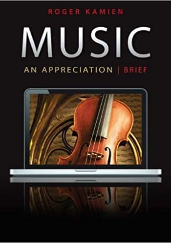 Accredited Test Bank for Kamien - Music: An Appreciation, Brief Edition - 7th Edition