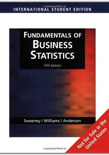 Official Test Bank for Fundamentals of Business Statistics by Anderson 5th Edition