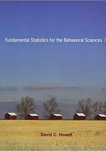 Official Test Bank for Fundamental Statistics for the Behavioral Sciences by Howell 7th Edition
