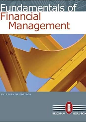 Official Test Bank for Fundamentals of Financial Management by Brigham 13th Edition