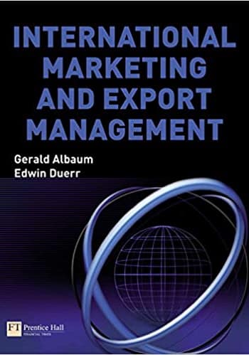 Official Test Bank for International Marketing and Export Management By Albaum 6th Edition