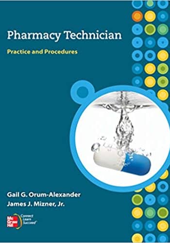 Orum-Alexander - Pharmacy Technician - 1st Edition Test Bank