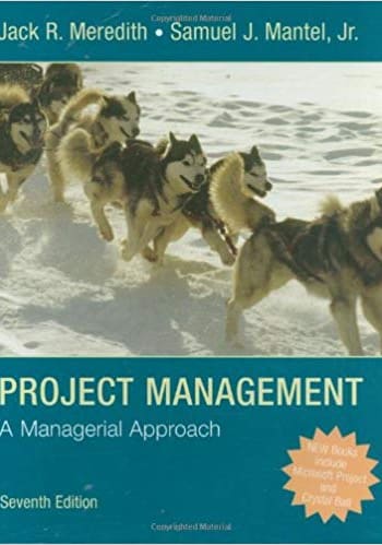 Official Test Bank for Project Management A Managerial Approach by Meredith 7th Edition